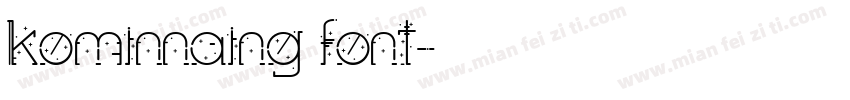 kominnaing font字体转换